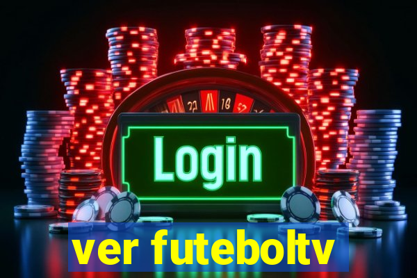 ver futeboltv